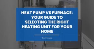 Heat Pump vs Furnace: Your Guide to Selecting the Right Heating Unit for Your Home